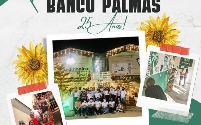 Banco Palmas 25 anos!