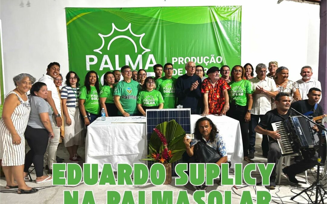 Eduardo Suplicy na PalmaSolar!